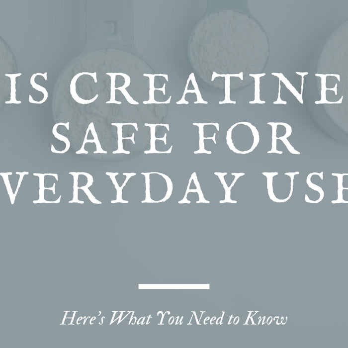 Is Creatine Safe for Everyday Use? Here’s What You Need to Know