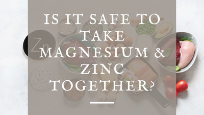 Is it Safe to Take Magnesium and Zinc Together?
